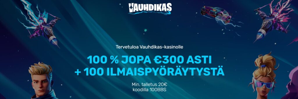 vauhdikas kasino bonus